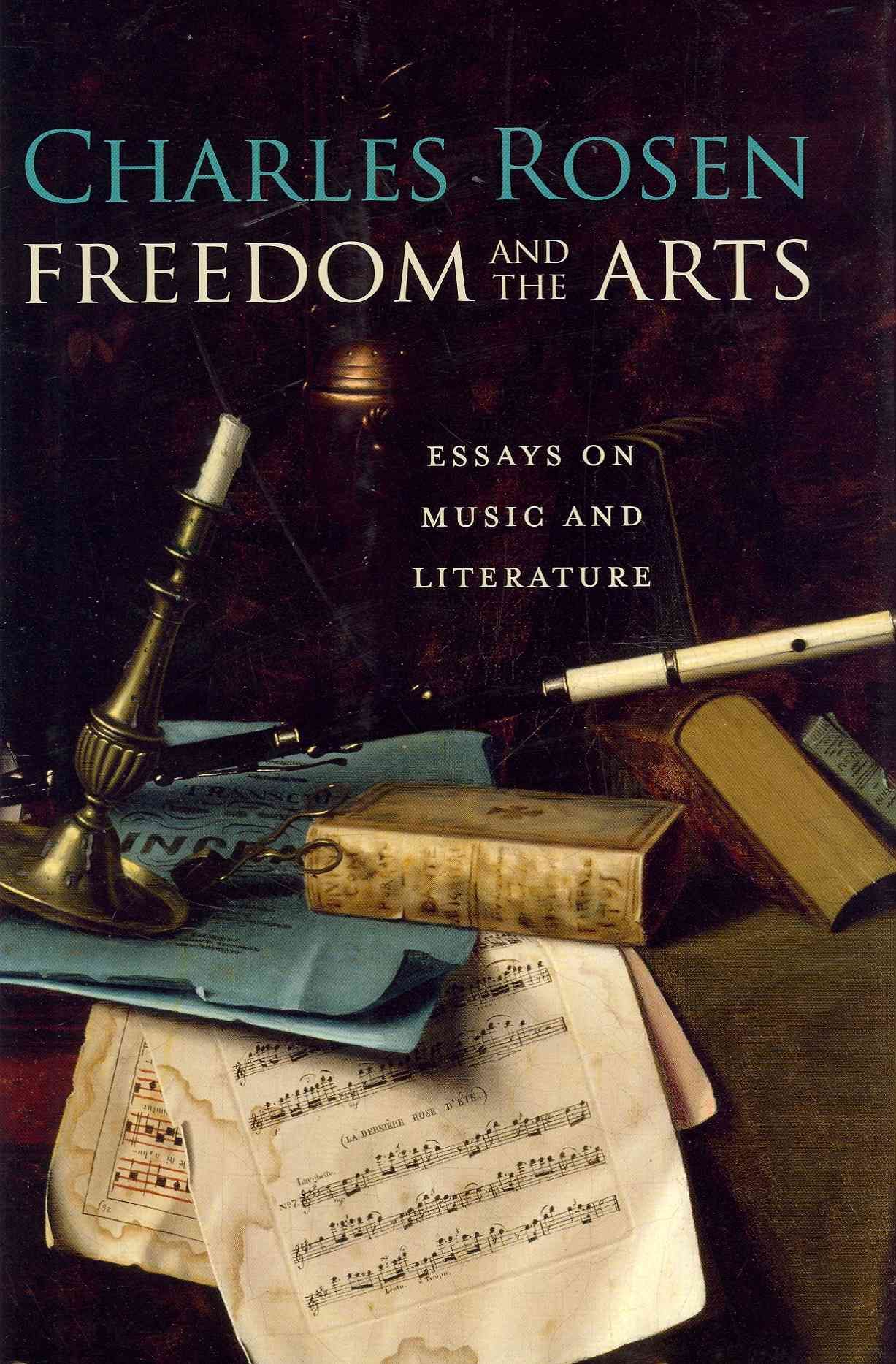 Freedom and the Arts By Charles Rosen 9780674047525 (Hardback)