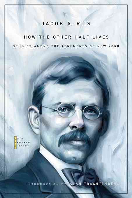 How the Other Half Lives By Jacob A. Riis 9780674049321 (Paperback)