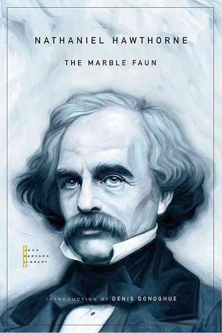 The Marble Faun By Nathaniel Hawthorne 9780674050280 (Paperback)