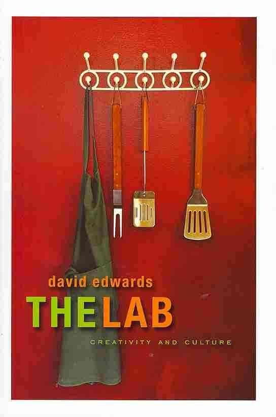 The Lab By David A. Edwards 9780674057197 (Hardback)