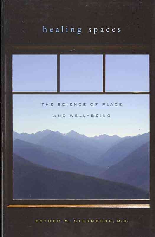 Healing Spaces By Esther M. Sternberg 9780674057487 (Paperback)