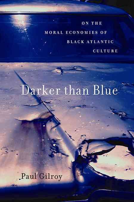 Darker Than Blue By Paul Gilroy 9780674060234 (Paperback)