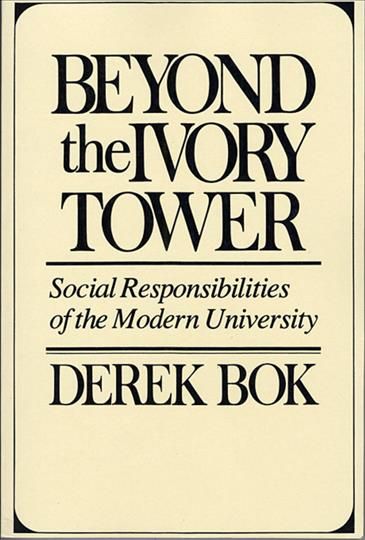 Beyond the Ivory Tower By Derek Bok 9780674068988 (Paperback)