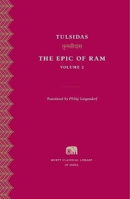 The Epic of Ram By Tulsidas (author), Philip Lutgendorf (translator)