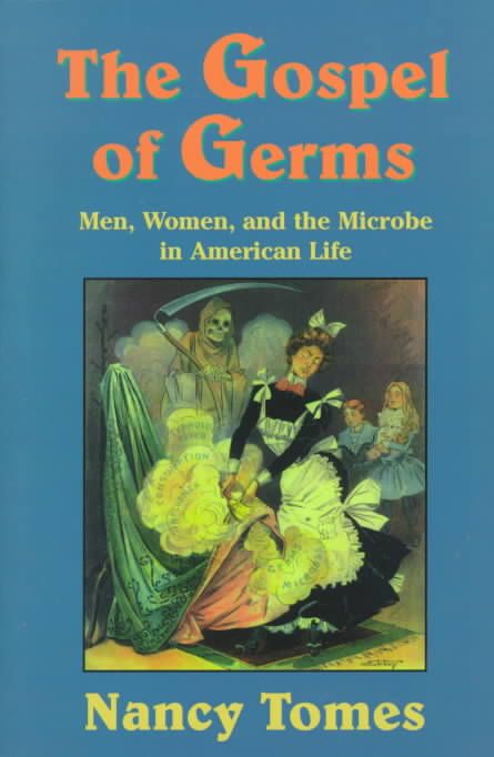 The Gospel of Germs By Nancy Tomes 9780674357082 (Paperback)