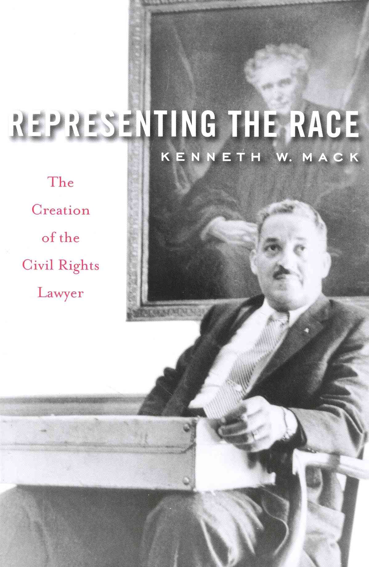 Representing the Race By Kenneth Walter Mack 9780674416956 (Paperback)