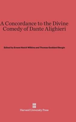 A Concordance to the Divine Comedy of Dante Alighieri 9780674864177