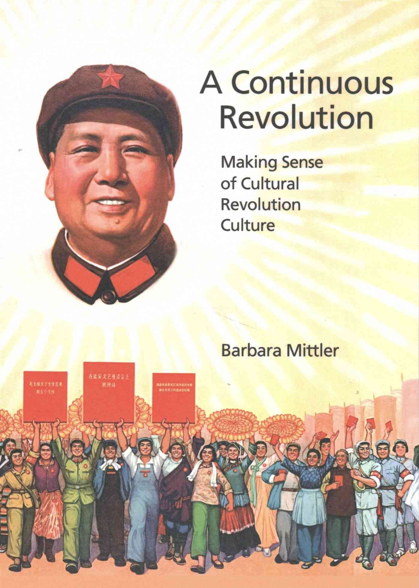 A Continuous Revolution By Barbara Mittler 9780674970533 (Paperback)