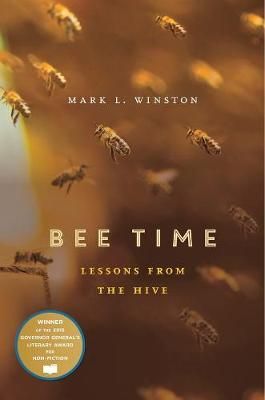 Bee Time ? Lessons from the Hive By Mark L. Winston 9780674970854