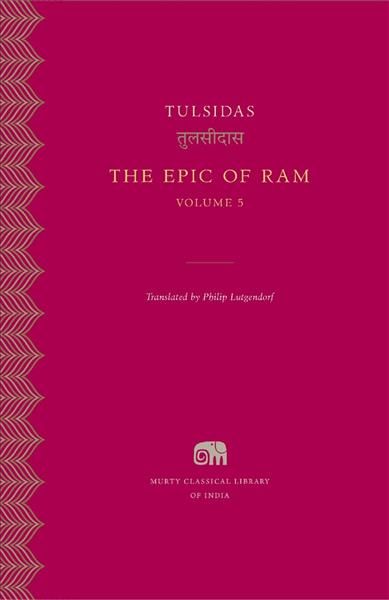 The Epic of Ram By Tulsidas (author), Philip Lutgendorf (translator)