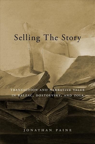 Selling the Story By Jonathan Paine 9780674988439 (Hardback)