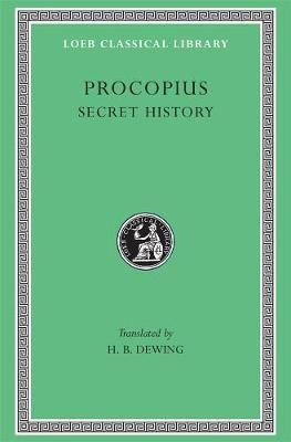 Secret History By Procopius (author), H. B. Dewing (translator)