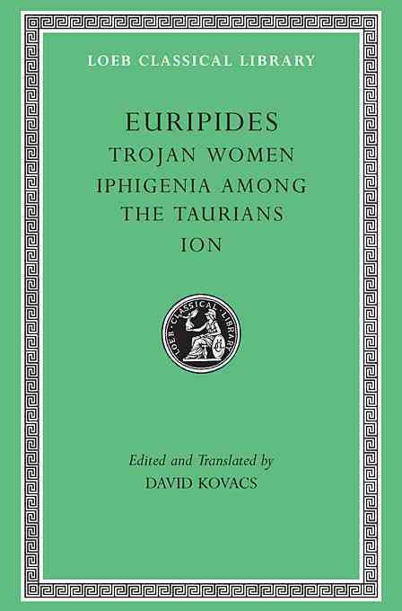 Trojan Women By Euripides, David Kovacs 9780674995741 (Hardback)