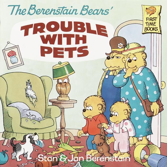 The Berenstain Bears' Trouble with Pets By Stan Berenstain (Paperback)