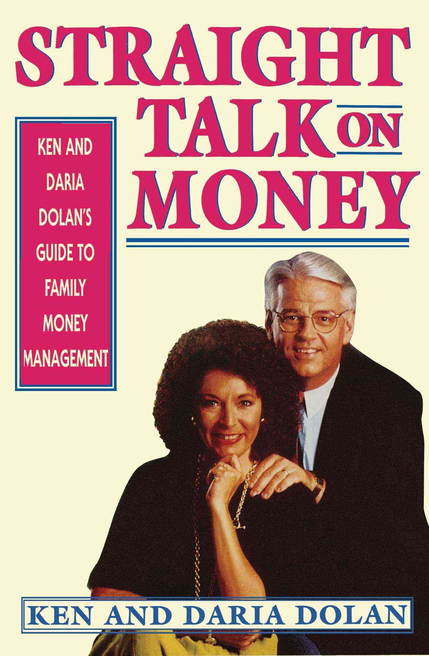 Straight Talk on Money By Dolan, Ken 9780684800493 (Paperback)