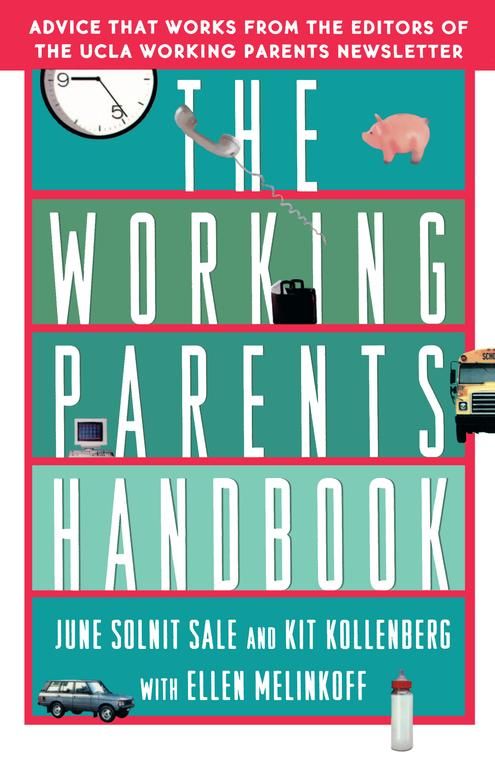 The Working Parent's Handbook By June Solnit Sale 9780684802374