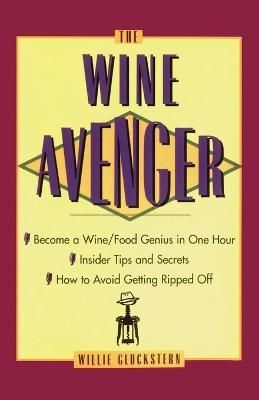 The Wine Avenger By Gluckstern, Willie 9780684822570 (Paperback)