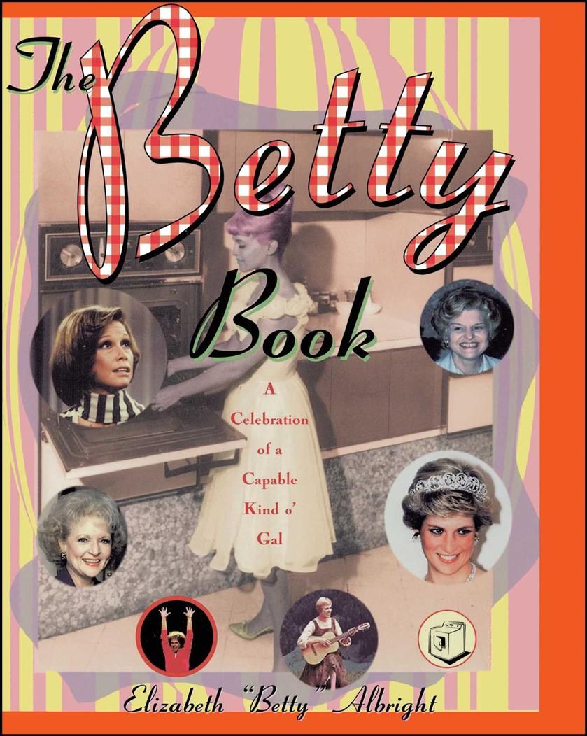 The Betty Book By Elizabeth Albright 9780684832142 (Paperback)