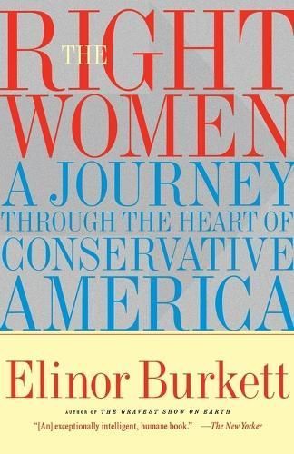 The Right Women By Elinor Burkett 9780684852027 (Paperback)