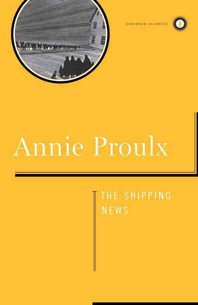 The Shipping News By Annie Proulx 9780684857916 (Hardback)