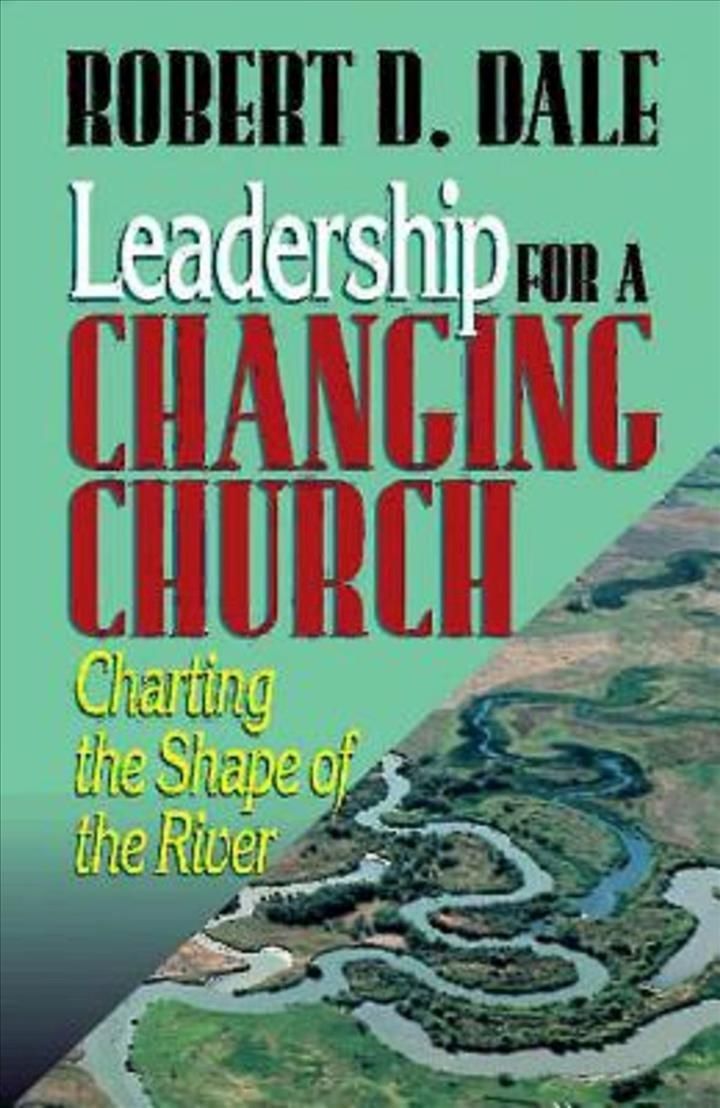 Leadership for a Changing Church By Robert Dale 9780687014859