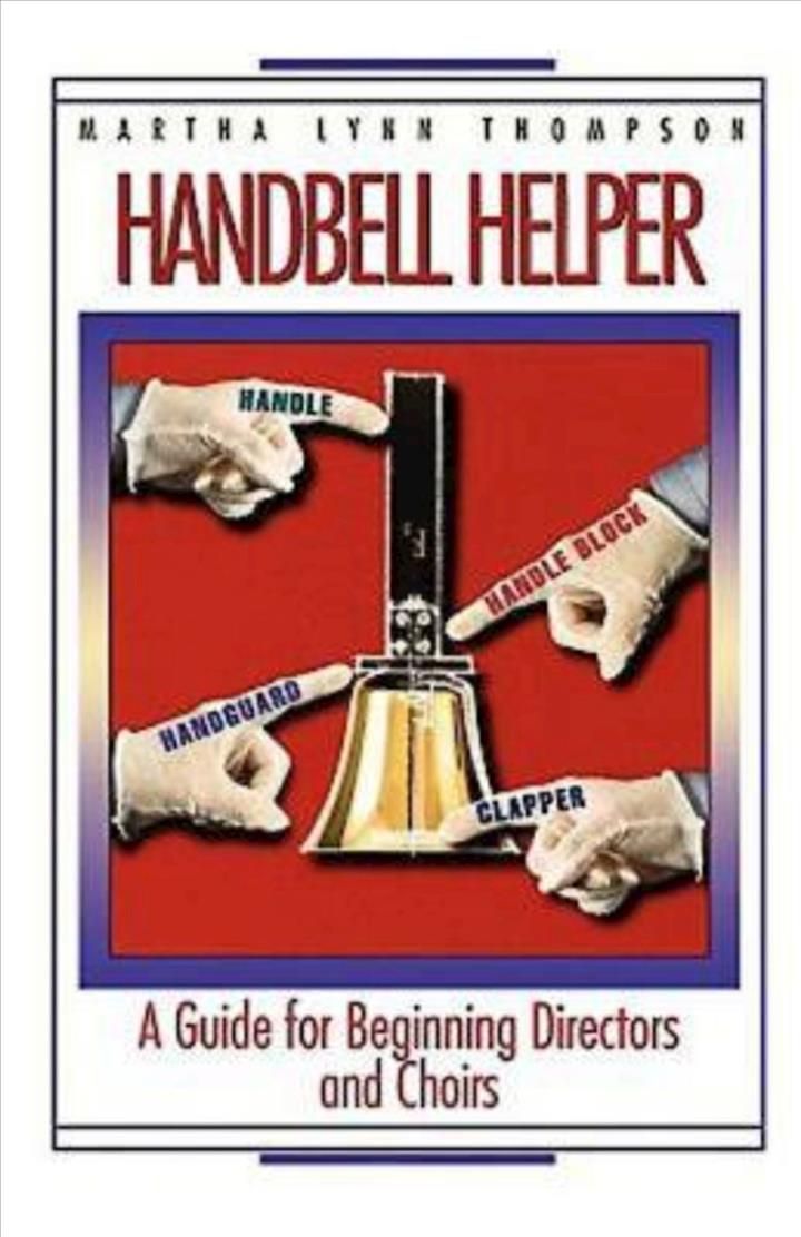 Handbell Helper By Martha Lynn Thompson 9780687020867 (Paperback)