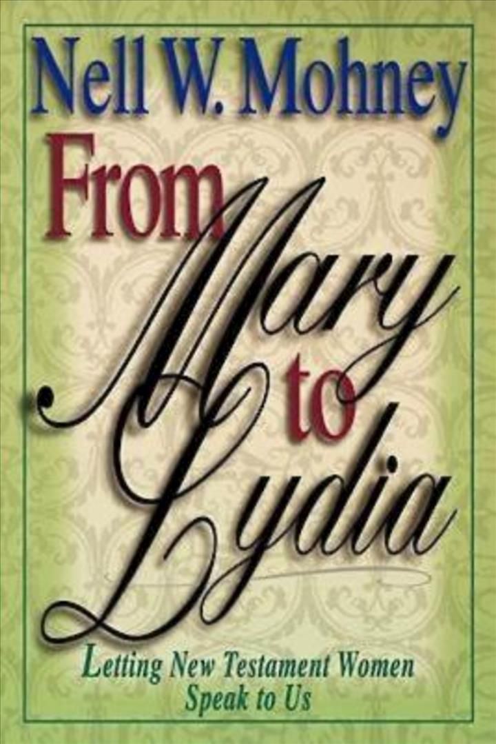 From Mary to Lydia By MOHNEY 9780687095780 (Paperback)