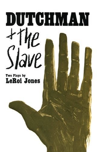Dutchman and the Slave By Jones, Leroi 9780688210847 (Paperback)