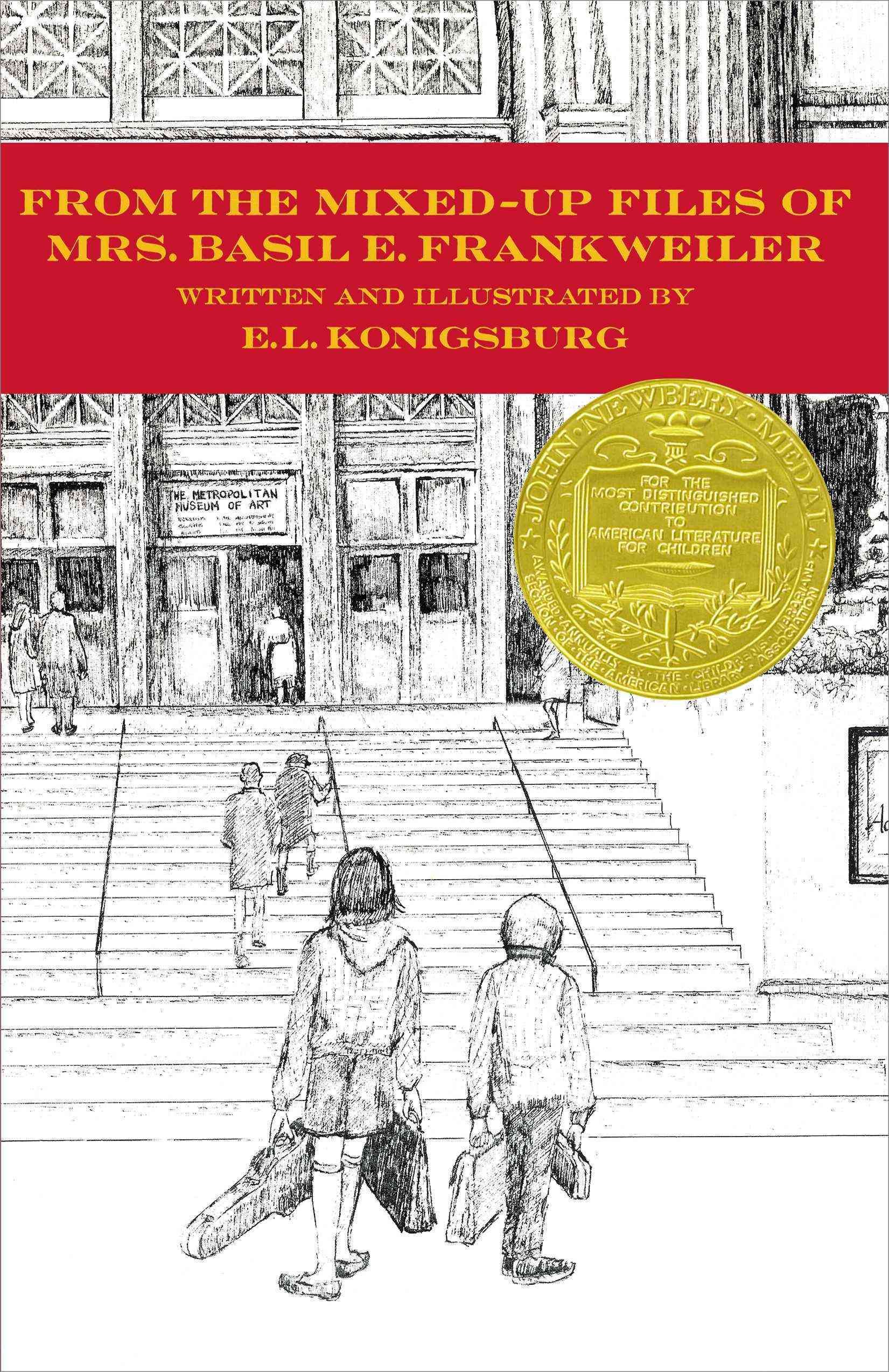 From the Mixed-Up Files of Mrs. Basil E. Frankweiler By E L Konigsburg