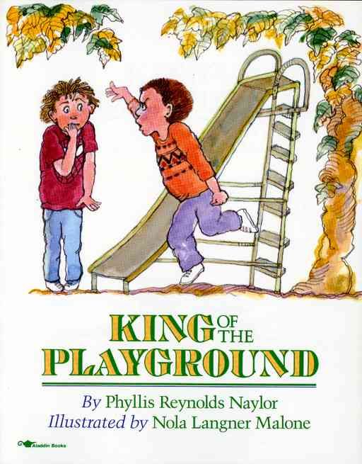 King of the Playground By Reynolds Phyllis Naylor 9780689718021