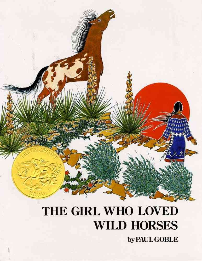 The Girl Who Loved Wild Horses By Paul Goble 9780689845048 (Hardback)