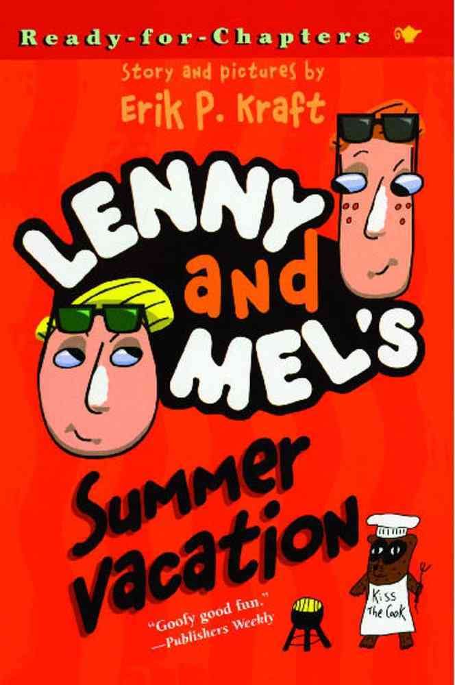 Lenny and Mel's Summer Vacation By Erik P Kraft 9780689868740