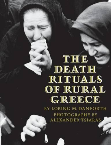 The Death Rituals of Rural Greece 9780691000275 (Paperback)