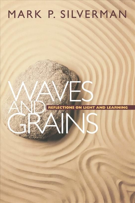 Waves and Grains By Mark P. Silverman 9780691001135 (Paperback)