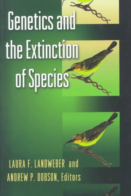 Genetics and the Extinction of Species 9780691009711 (Paperback)