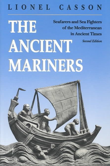 The Ancient Mariners By Lionel Casson 9780691014777 (Paperback)