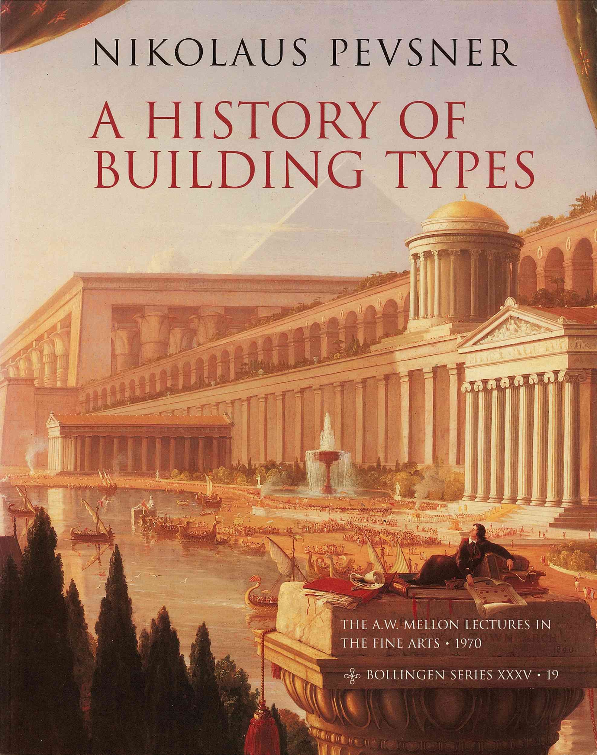 A History of Building Types By Nikolaus Pevsner 9780691018294