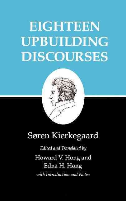 Eighteen Upbuilding Discourses 9780691020877 (Paperback)