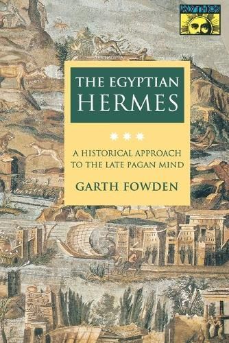 The Egyptian Hermes By Garth Fowden 9780691024981 (Paperback)