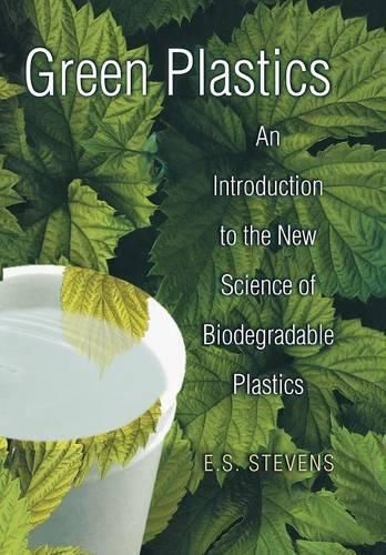 Green Plastics By E. S. Stevens 9780691049670 (Hardback)