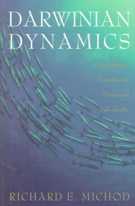 Darwinian Dynamics By Richard E. Michod 9780691050119 (Paperback)
