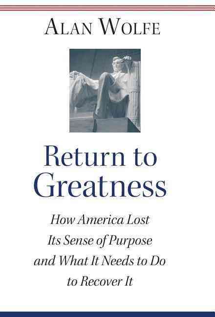 Return to Greatness By Alan Wolfe 9780691119335 (Hardback)