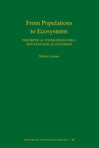 From Populations to Ecosystems By Michel Loreau 9780691122700