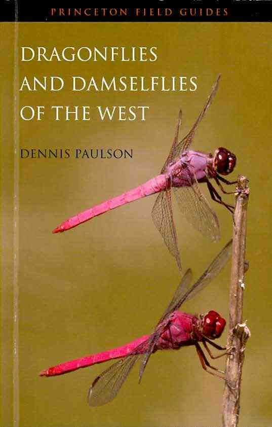 Dragonflies and Damselflies of the West By Dennis Paulson (Paperback)