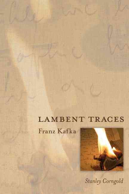 Lambent Traces By Stanley Corngold 9780691127804 (Paperback)