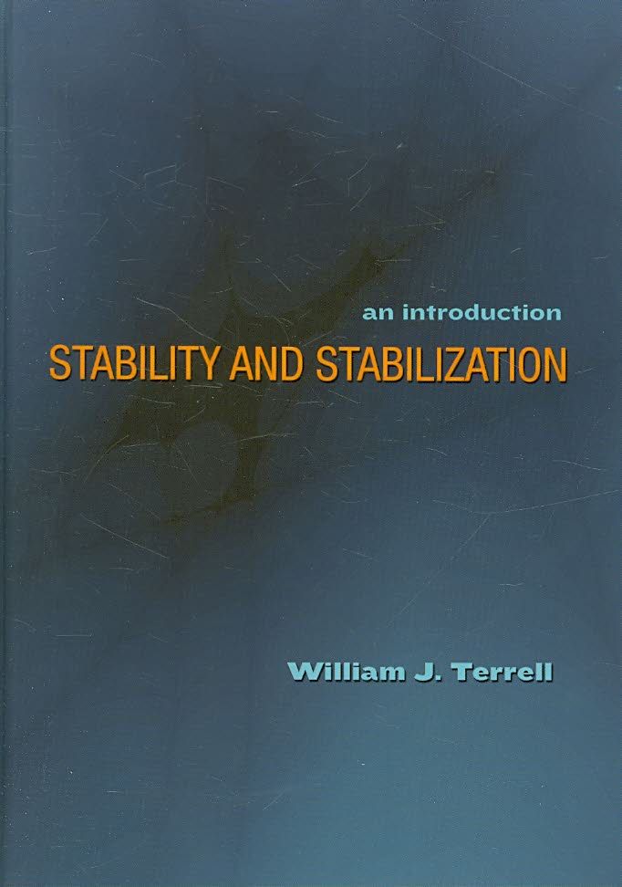 Stability and Stabilization By William J. Terrell 9780691134444