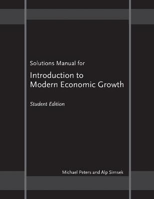 Solutions Manual for Introduction to Modern Economic Growth