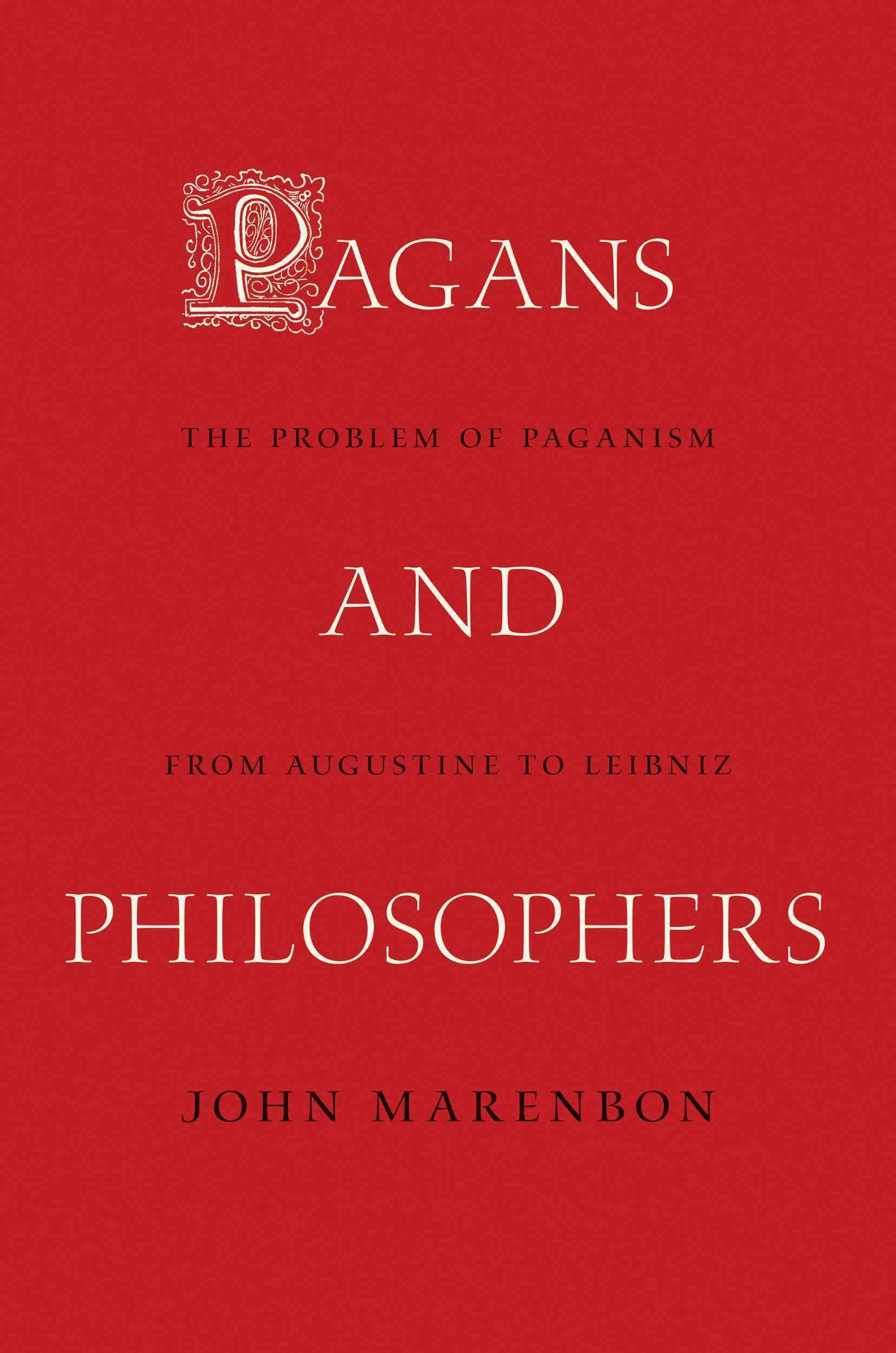 Pagans and Philosophers By John Marenbon 9780691142555 (Hardback)