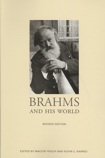 Brahms and His World By Walter Frisch, Kevin Karnes 9780691143446