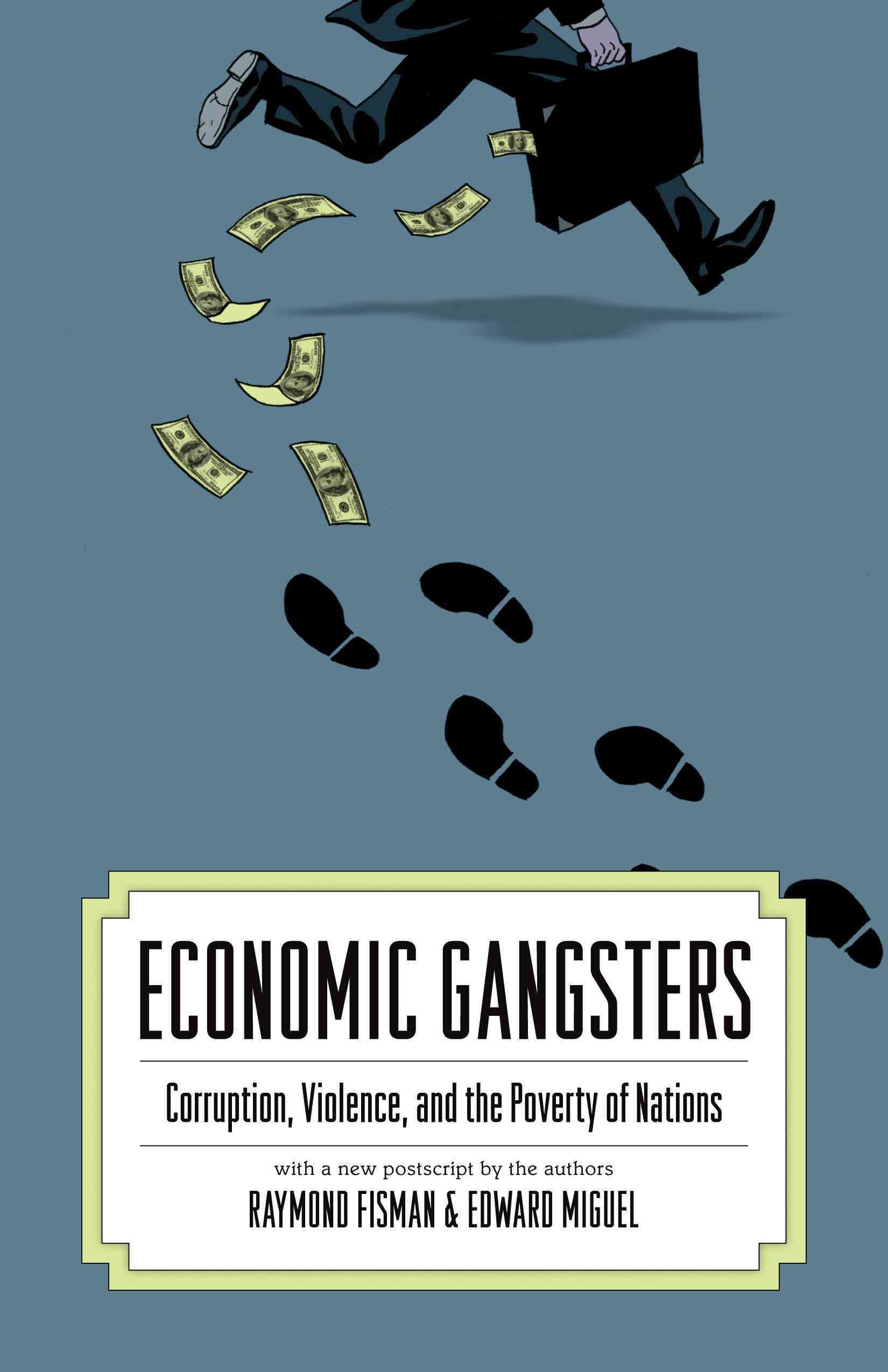 Economic Gangsters By Raymond Fisman, Edward Miguel 9780691144696